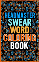 Headmaster Swear Word Coloring Book