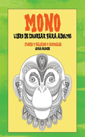Libro de colorear para adultos - Letra grande - Flores y pájaros y animales - Mono
