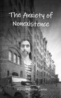 Anxiety of Nonexistence