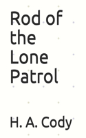 Rod of the Lone Patrol
