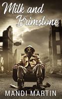 Milk and Brimstone