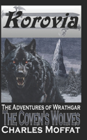 The Coven's Wolves: The Adventures of Wrathgar - Volume III(3 The Adventures of Wrathgar)