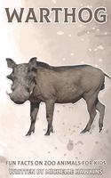 Warthog: Fun Facts on Zoo Animals for Kids #21