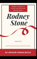 Rodney Stone Arthur Conan Doyle [Annotated]: (Classics, Literature)
