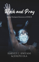 Wash and Pray
