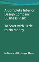 Complete Interior Design Company Business Plan