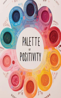 Palette of Positivity