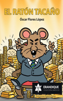 ratón tacaño