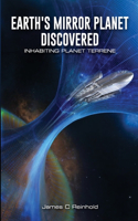Earth's Mirror Planet Discovered