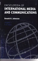 Encyclopedia of International Media and Communications