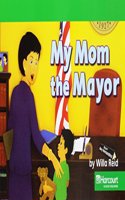Harcourt Social Studies: Reader 6-Pack Above-Level Grade K My Mom the Mayor
