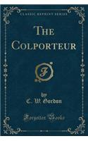 The Colporteur (Classic Reprint)