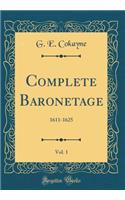 Complete Baronetage, Vol. 1