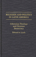 Religion and Politics in Latin America