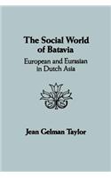 Social World of Batavia: European and Eurasian in Dutch Asia