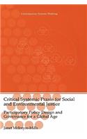 Critical Systemic PRAXIS for Social and Environmental Justice
