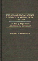 Science and Social Science Research in British India, 1780-1880