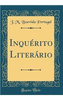 InquÃ©rito LiterÃ¡rio (Classic Reprint)