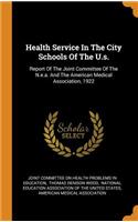 Health Service In The City Schools Of The U.s.