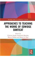 Approaches to Teaching the Works of Edwidge Danticat