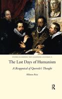 The Last Days of Humanism: A Reappraisal of Quevedo's Thought