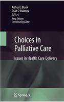 Choices in Palliative Care
