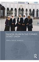 Radical Islam in the Former Soviet Union