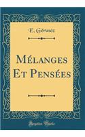 MÃ©langes Et PensÃ©es (Classic Reprint)
