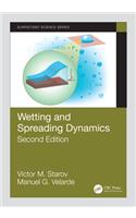 Wetting and Spreading Dynamics, Second Edition: (Surfactant Science)