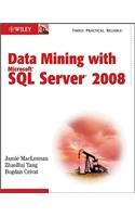 Data Mining with Microsoft SQL Server 2008