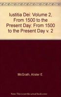 Iustitia Dei: Volume 2, From 1500 to the Present Day