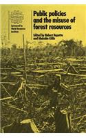 Public Policies and the Misuse of Forest Resources