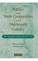Politics and Trade Cooperation in the Nineteenth Century