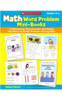 Math Word Problem Mini-Books, Grades 2-3: 12 Motivating, Reproducible Mini-Books That Boost Essential Problem-Solving Skills: 12 Motivating, Reproducible Mini-Books That Boost Essential Problem-Solving Skills: Grades 2-3