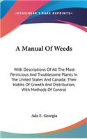 A Manual Of Weeds
