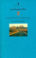 Sam Shepard Plays 2
