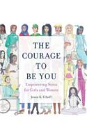The Courage to be You