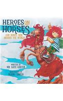 Heroes on Horses Children's Book