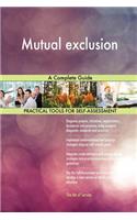 Mutual exclusion A Complete Guide