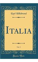 Italia, Vol. 3 (Classic Reprint)