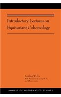 Introductory Lectures on Equivariant Cohomology