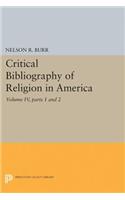 Critical Bibliography of Religion in America, Volume IV, Parts 1 and 2