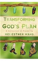 Transforming in God's Plan: A Collection of Poems