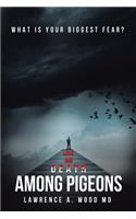 Love and Death Among Pigeons
