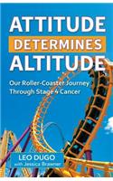Attitude Determines Altitude