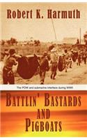 Battlin' Bastards and Pigboats