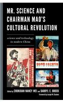 Mr. Science and Chairman Mao's Cultural Revolution