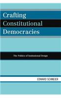 Crafting Constitutional Democracies