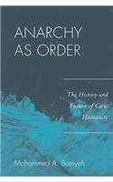 Anarchy as Order