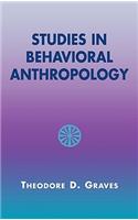 Studies in Behavioral Anthropology